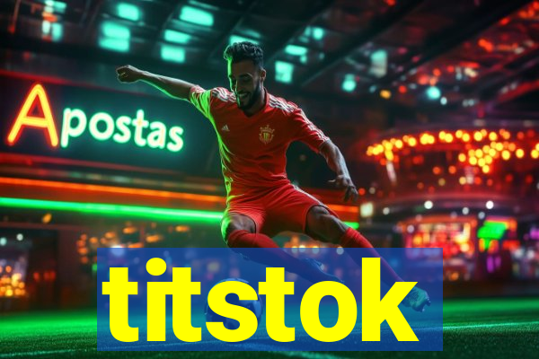 titstok