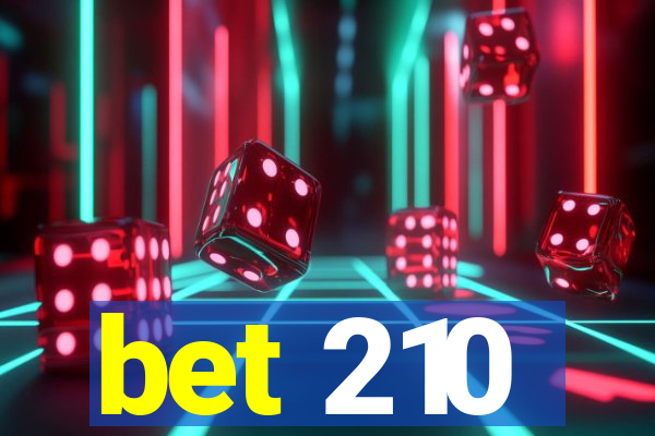 bet 210