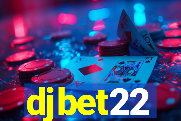 djbet22