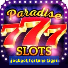 jackpot fortune tiger