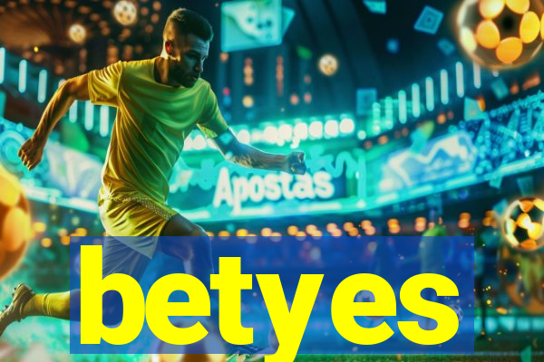 betyes