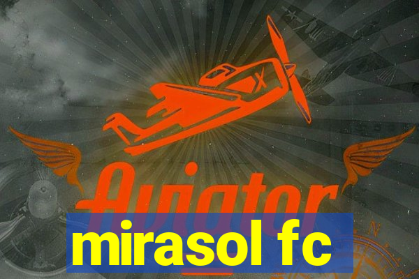 mirasol fc