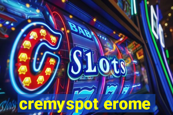 cremyspot erome