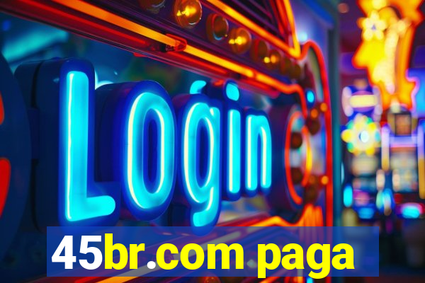 45br.com paga