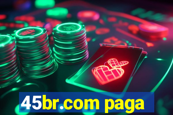 45br.com paga