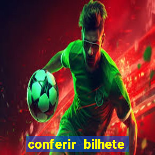 conferir bilhete rio de premios