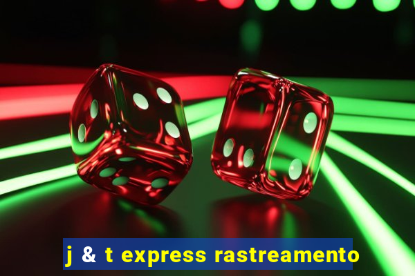 j & t express rastreamento