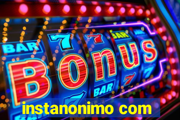 instanonimo com