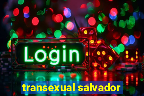 transexual salvador