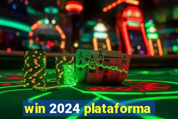 win 2024 plataforma
