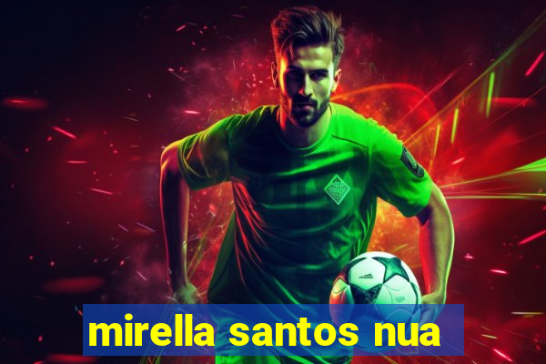 mirella santos nua