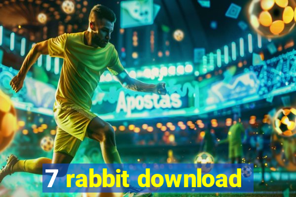 7 rabbit download