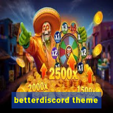 betterdiscord theme