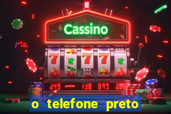 o telefone preto torrent magnet