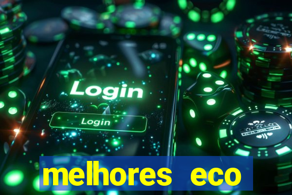 melhores eco resorts do brasil