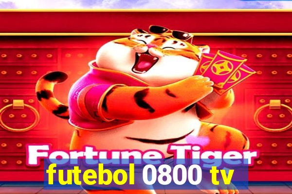 futebol 0800 tv
