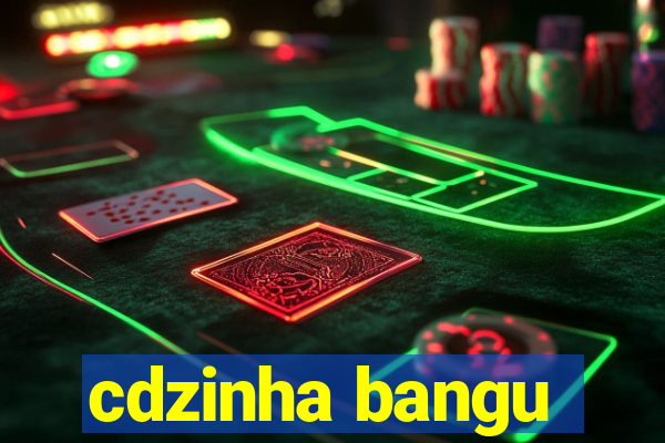 cdzinha bangu