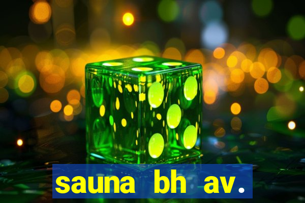 sauna bh av. augusto de lima 444 - centro