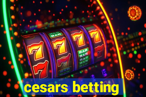 cesars betting
