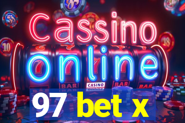 97 bet x