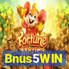Bnus5WIN