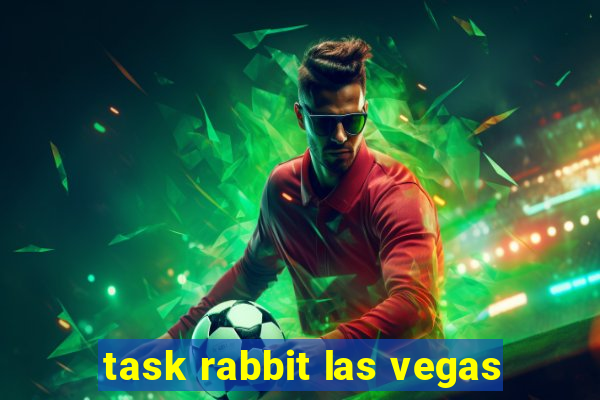 task rabbit las vegas