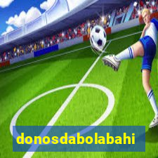 donosdabolabahia