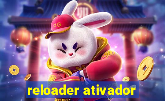 reloader ativador