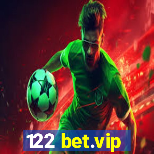 122 bet.vip