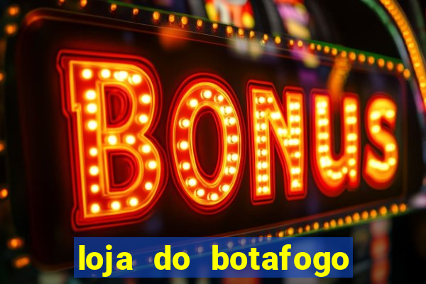 loja do botafogo nova america