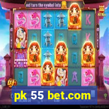 pk 55 bet.com