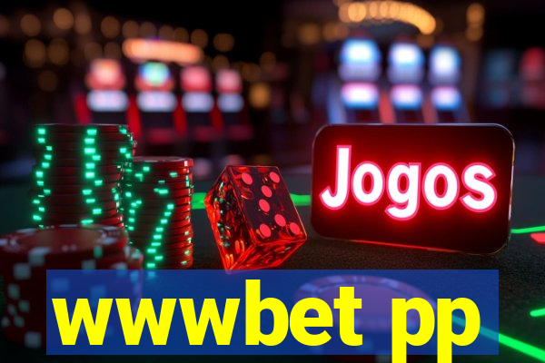 wwwbet pp