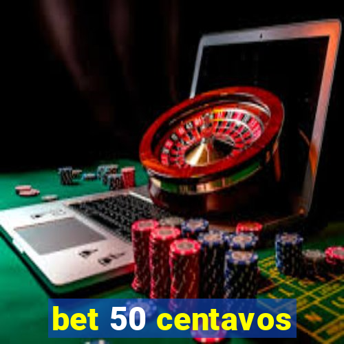 bet 50 centavos
