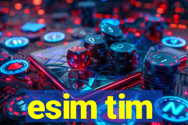 esim tim
