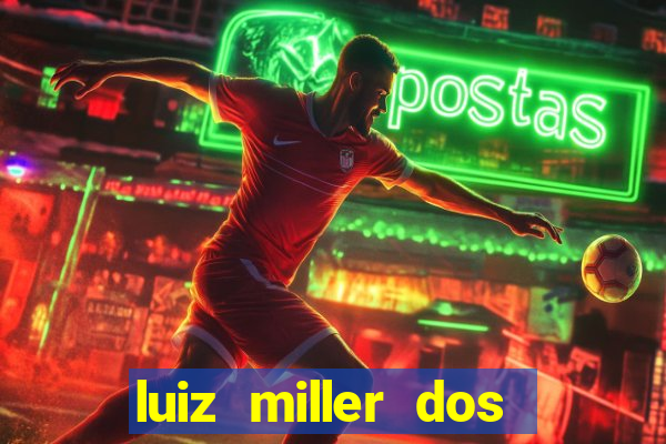 luiz miller dos santos martinho