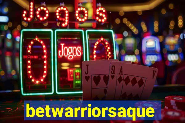 betwarriorsaque