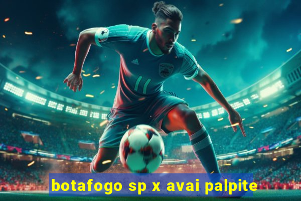 botafogo sp x avai palpite