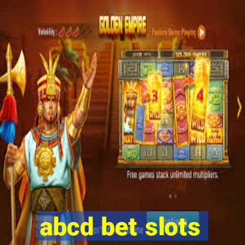 abcd bet slots