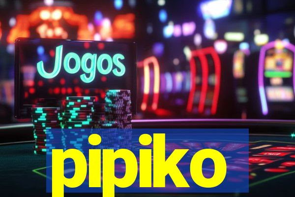 pipiko