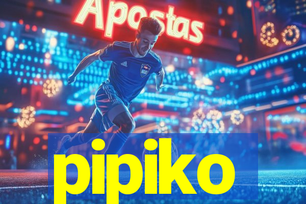 pipiko