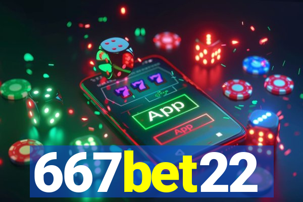 667bet22
